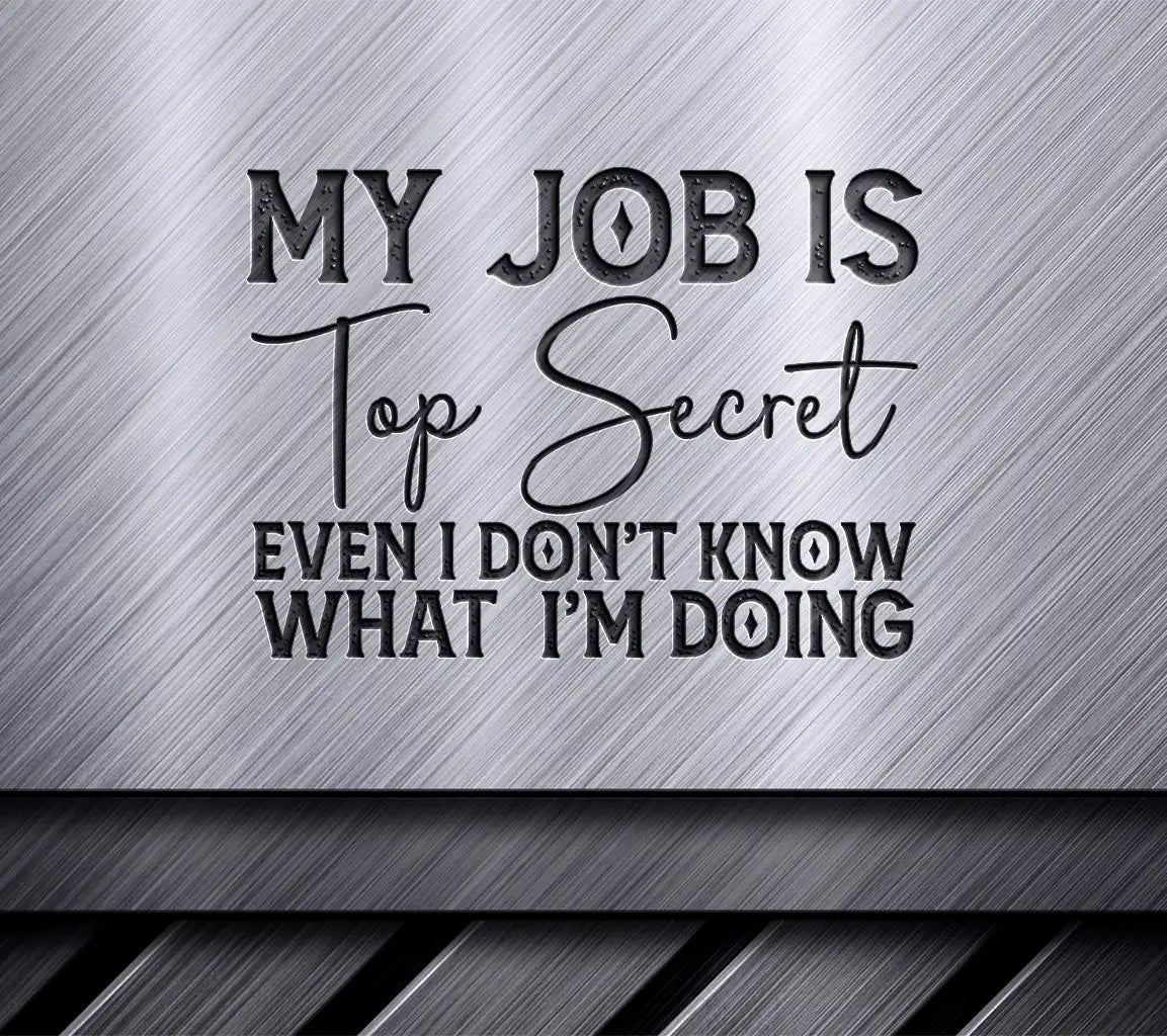 Top Secret Job SVG SVG