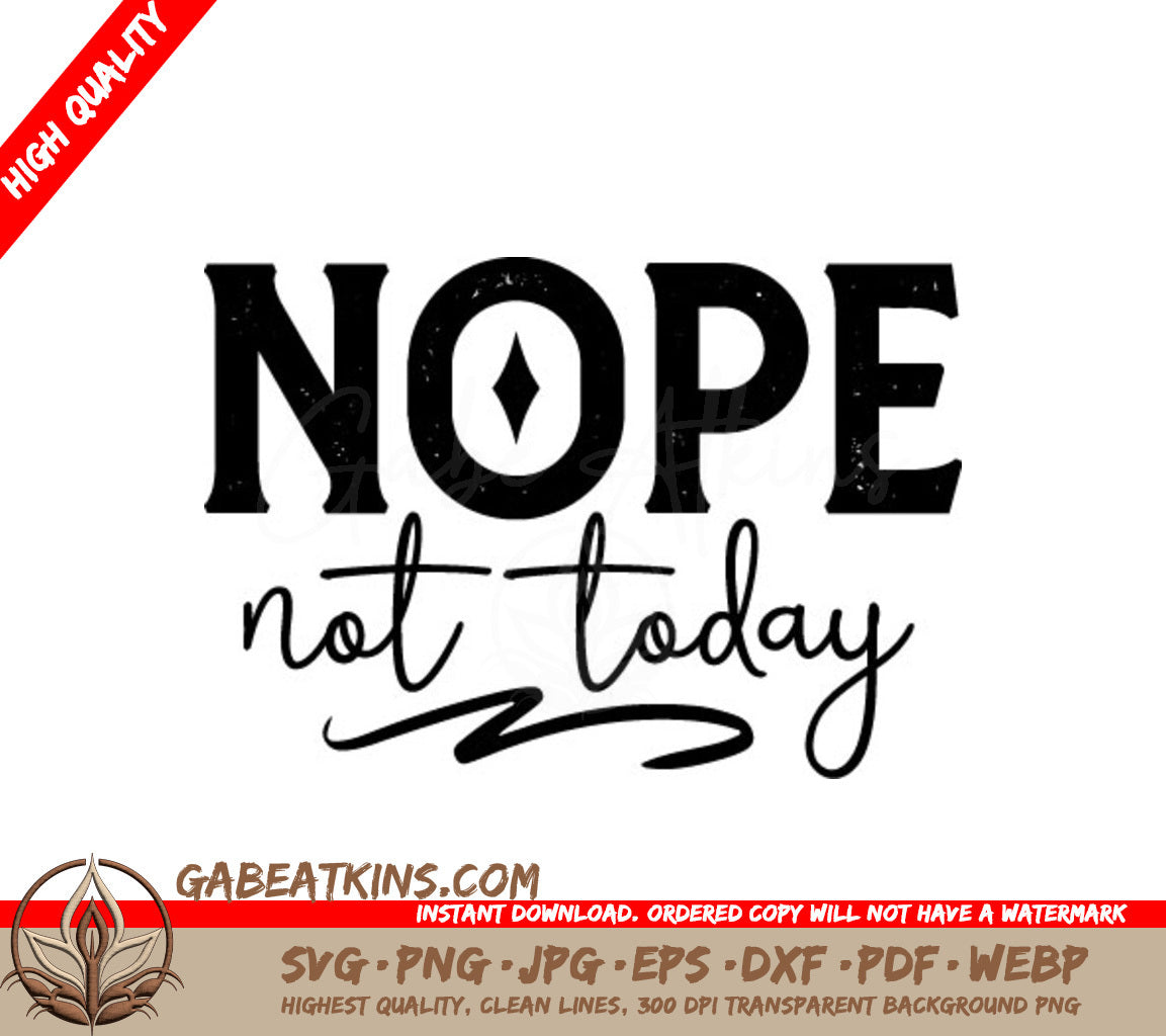 Nope Not Today SVG Sign SVG