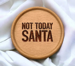 Not Today Santa SVG SVG