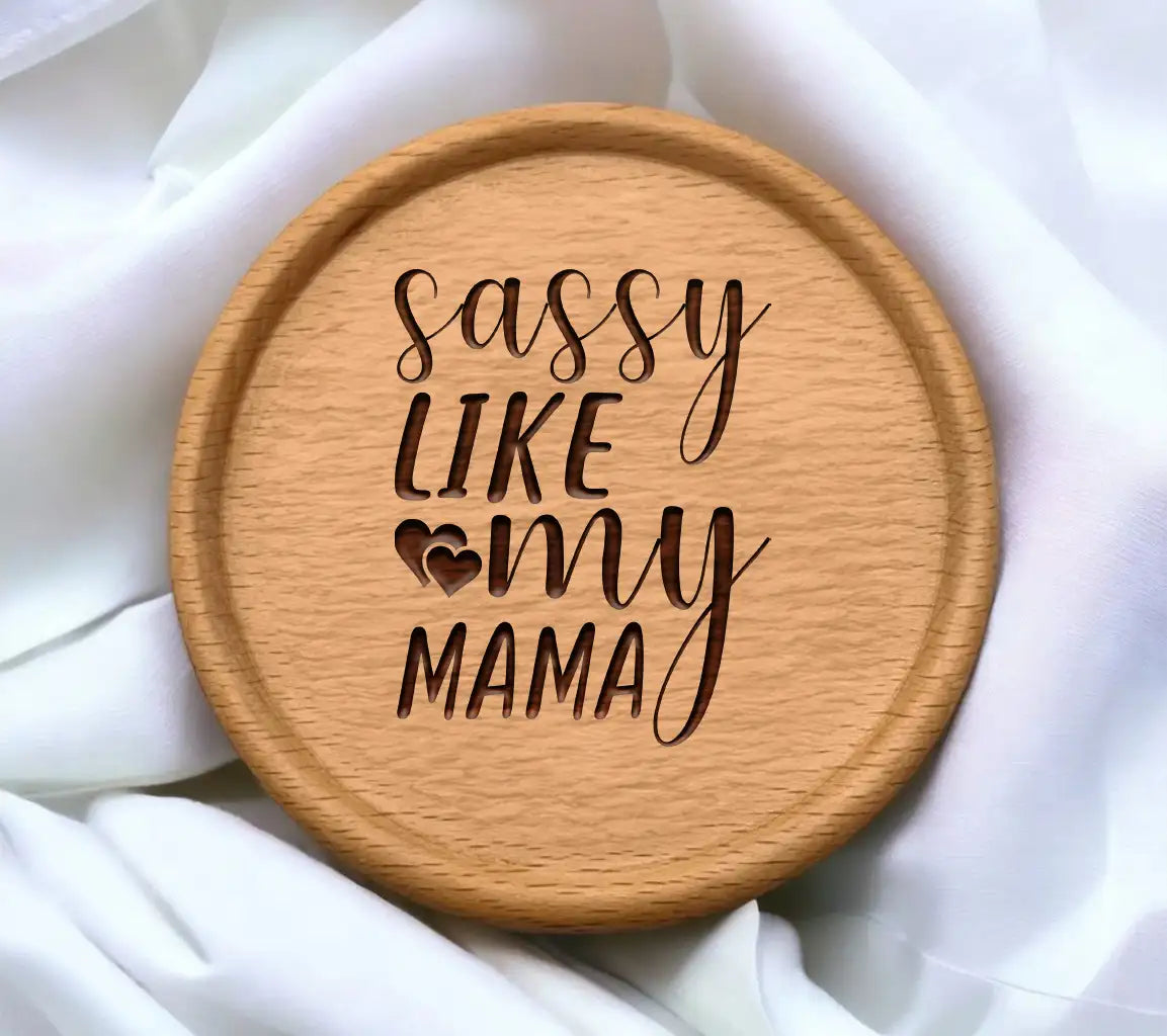 Sassy Like My Mama SVG - Heart Design SVG