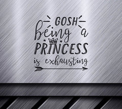 Princess Is Exhausting SVG - Sassy Quote Design SVG