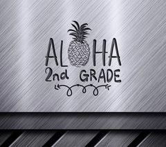 Aloha 2nd Grade Pineapple SVG Cut File - School Teacher Design SVG