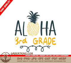 Aloha 3rd Grade Pineapple SVG - Back to School Design SVG