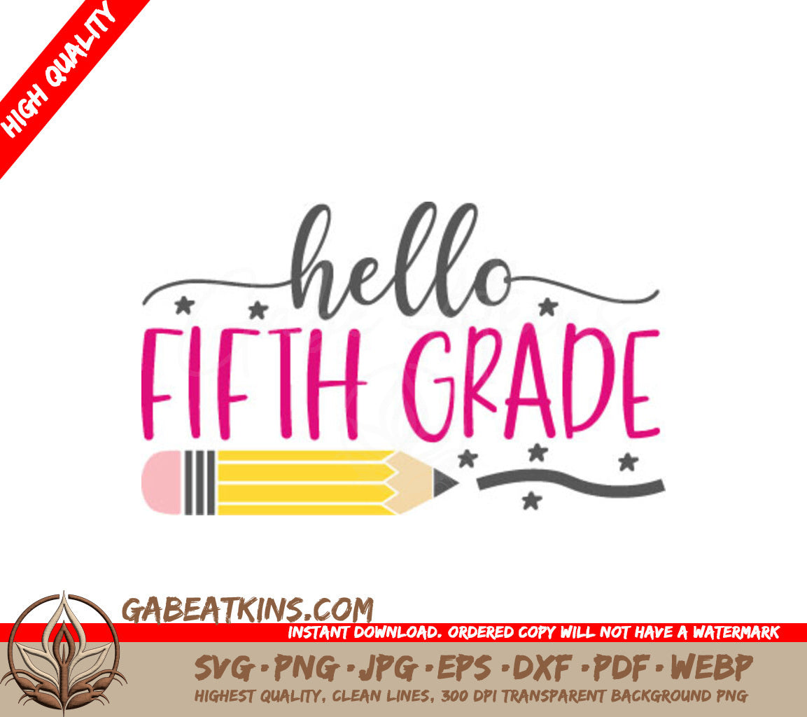 Hello Fifth Grade SVG - Pencil & Stars School Sign SVG