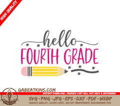 Hello Fourth Grade SVG - Pencil & Stars School Sign SVG