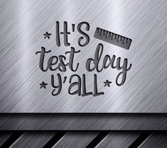 Its Test Day Yall School SVG Cut File SVG