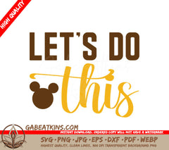 Mickey Mouse Lets Do This SVG - Yellow & Brown School Design SVG