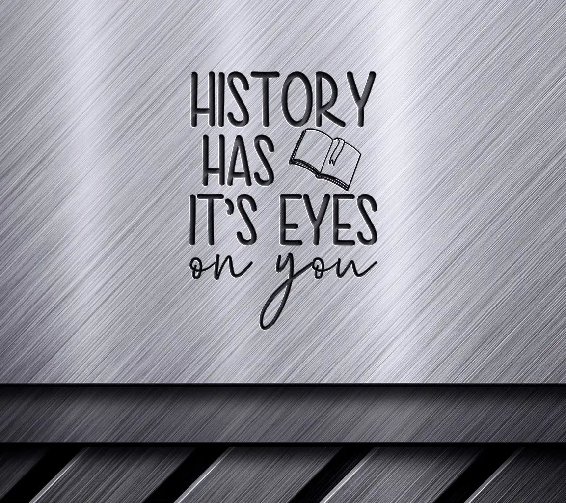 History Eyes On You SVG SVG