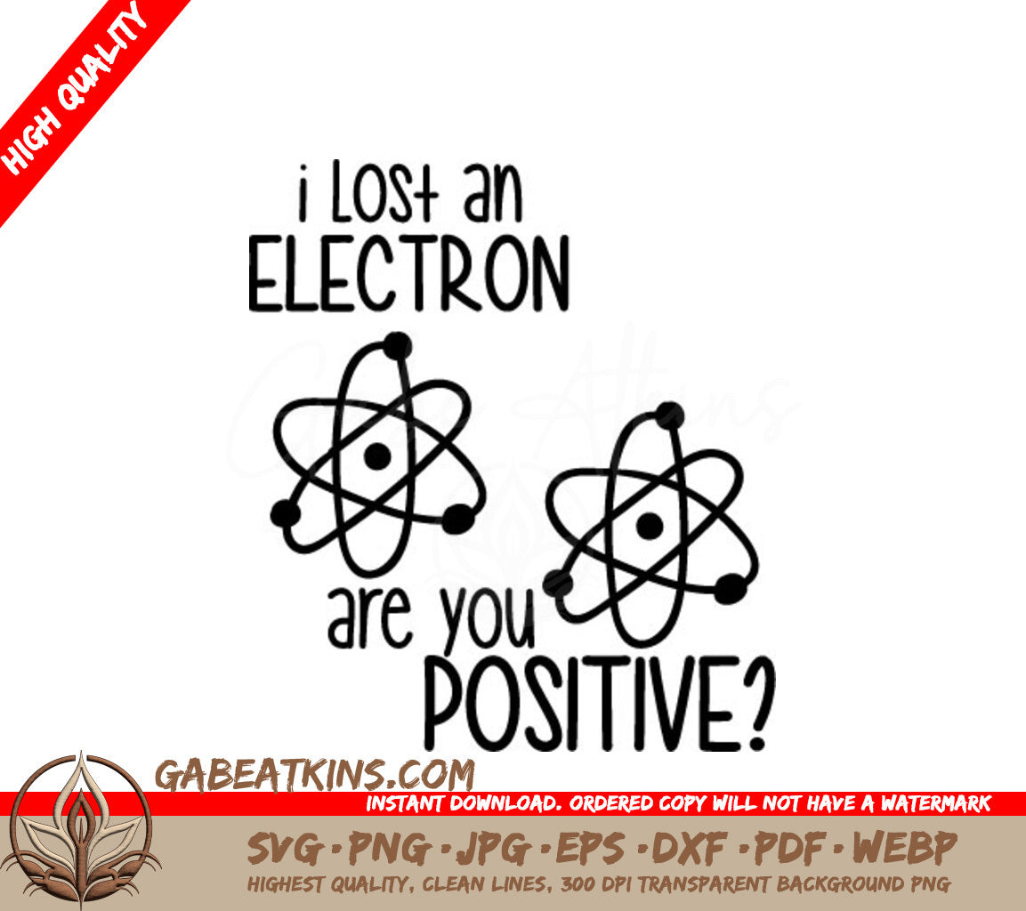 Science Humor SVG I Lost An Electron SVG