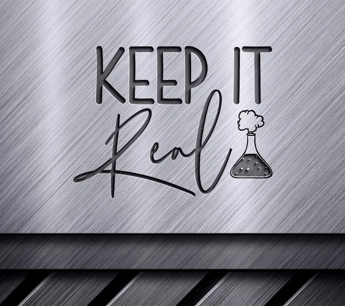 Keep It Real Science SVG SVG