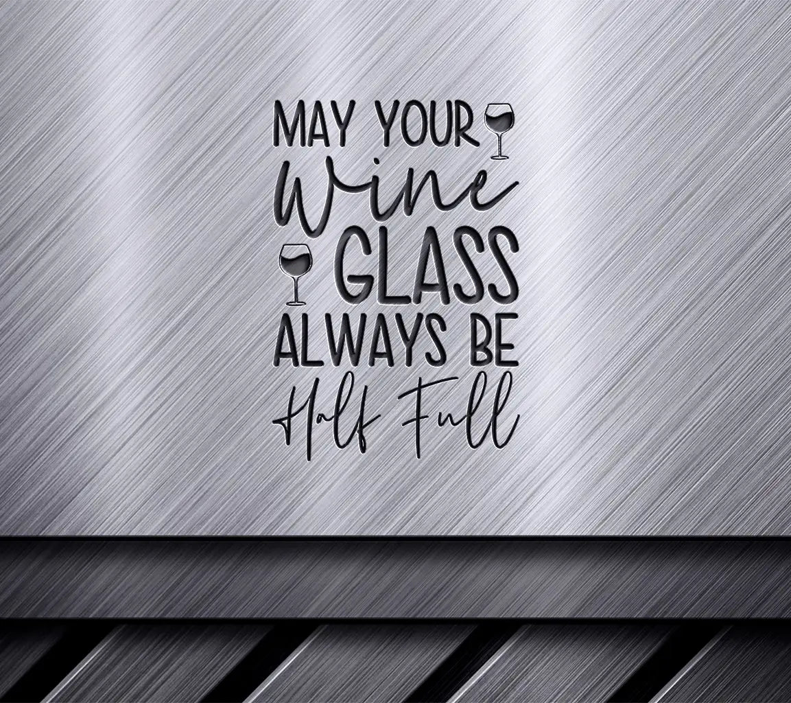 Wine Glass Half Full SVG SVG