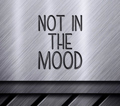 Not In The Mood SVG SVG