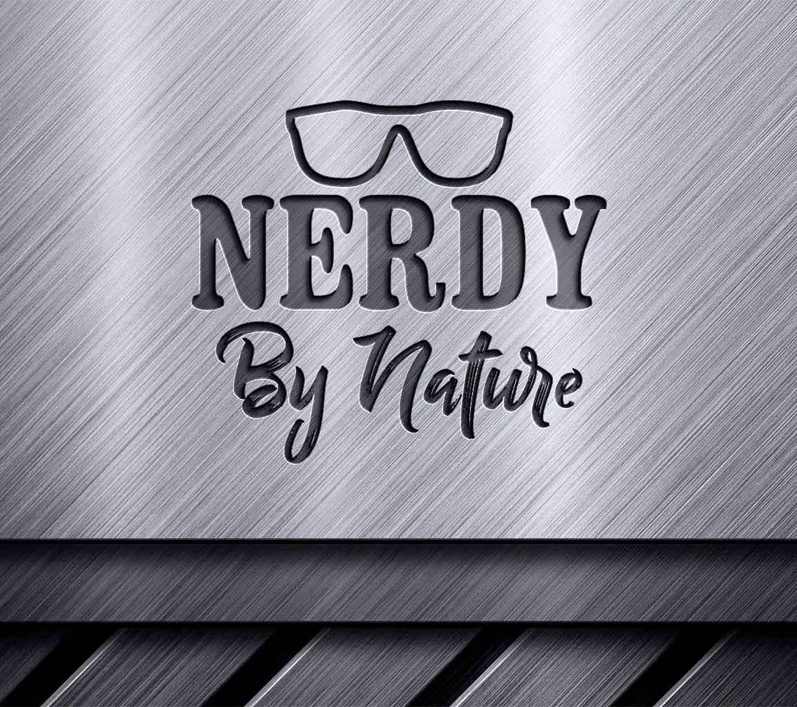 Nerdy By Nature SVG Design SVG