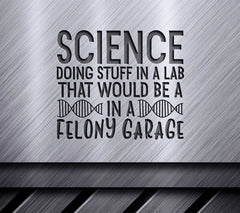 Science Felony Garage SVG SVG