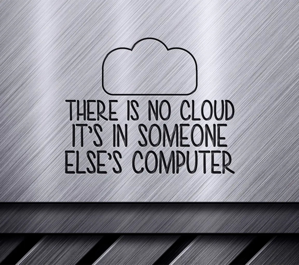 There Is No Cloud SVG SVG