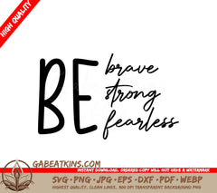  Brave Strong Fearless SVG SVG