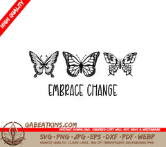 Embrace Change Butterfly SVG Design SVG