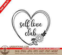 Self-Love Club Heart SVG SVG