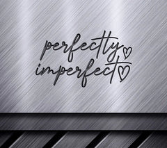 Perfectly Imperfect Self-Love SVG SVG