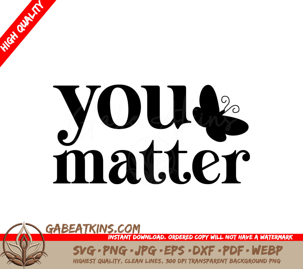 You Matter Butterfly SVG Design SVG