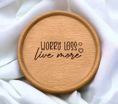 Worry Less, Live More SVG Design SVG