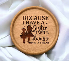 Sister SVG Quote - Always a Friend SVG