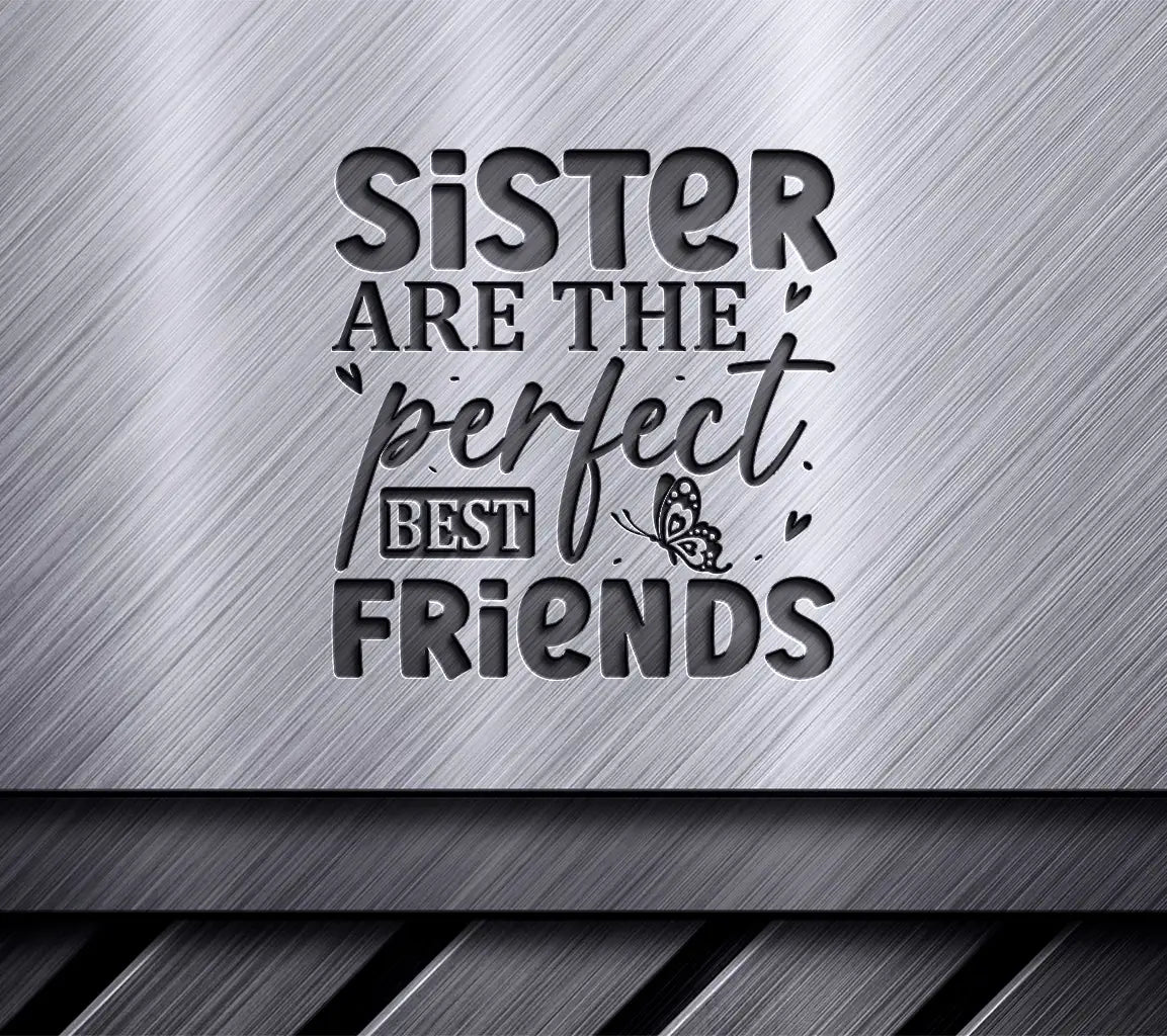 Sister Best Friend SVG Quotes SVG