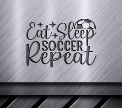 Eat Sleep Soccer Repeat SVG SVG