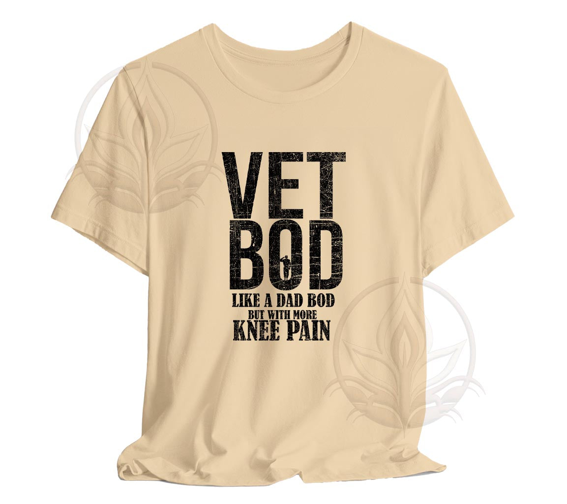 Vet Bod Like a Dad Bod But With More Knee Pain Tee, Veteran T-Shirt, K | -Shirt, Knee Pain Shirt, Father day tee, Vet shirt, Army veteran gift, Air Force Sweatshirt, Father day