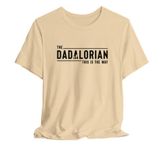 The Dadalorian T-Shirt For Dads, Perfect Gif For Fathers on Father's D | Dads, Perfect Gif