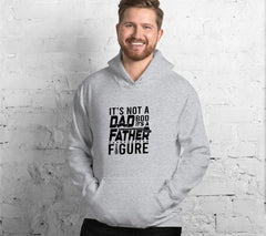 Its Not A Dad Bod, Its A Father Figure Hoodie, Perfect Gift For Dads O | Father Figure Hoodie, Perfect Gift