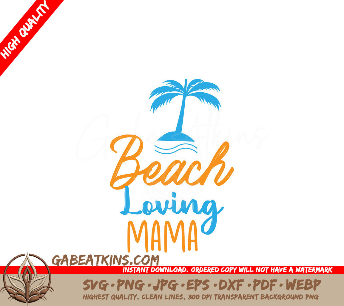 Beach Loving Mama SVG SVG