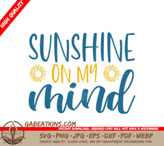 Sunshine On My Mind SVG - Blue & Yellow Summer Sign SVG