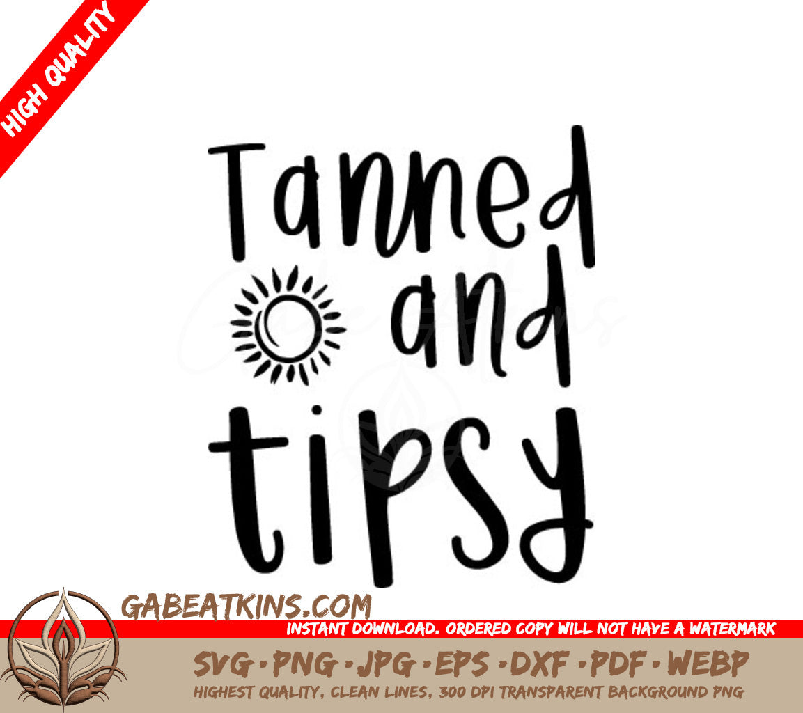 Summer Sun Tanned & Tipsy SVG Design SVG