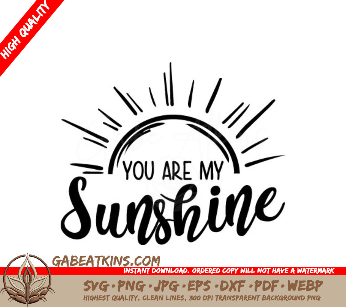 You Are My Sunshine SVG with Sun - Summer Design SVG