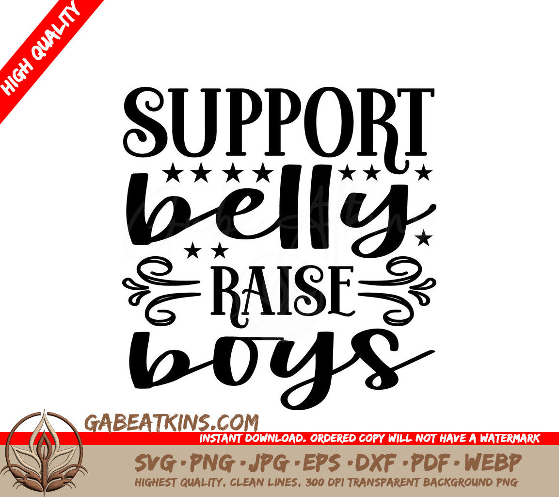 Support Belly Raise Boys SVG -  Sign Design SVG