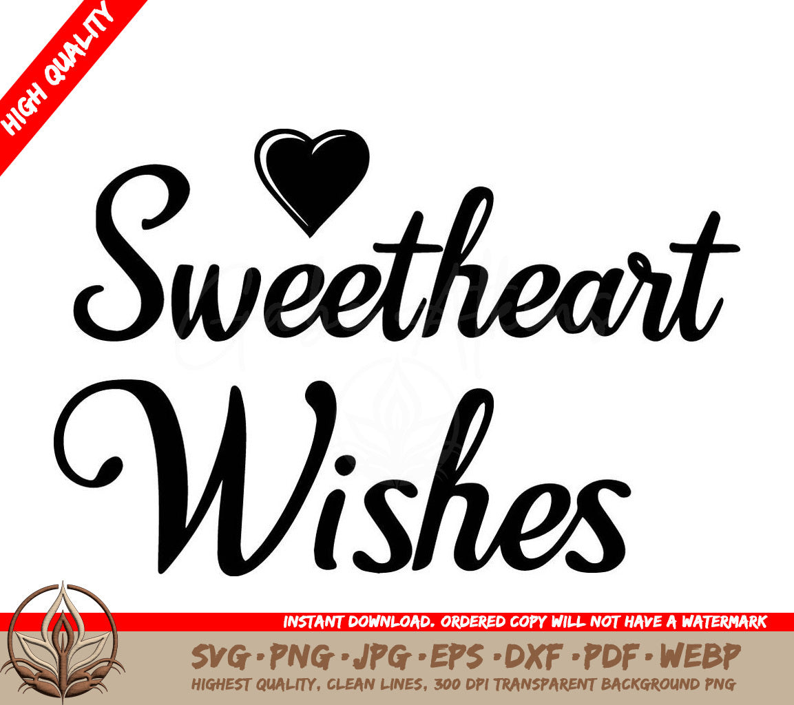 Sweetheart Greetings Digital Design File (SVG, PNG, JPG, AI, PDF, DXF, EPS, WebP) 
