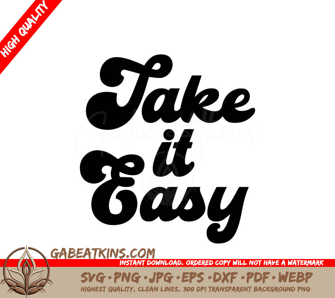 A Black And White Sign That Says Take It Easy SVG - Take it Easy SVG SVG