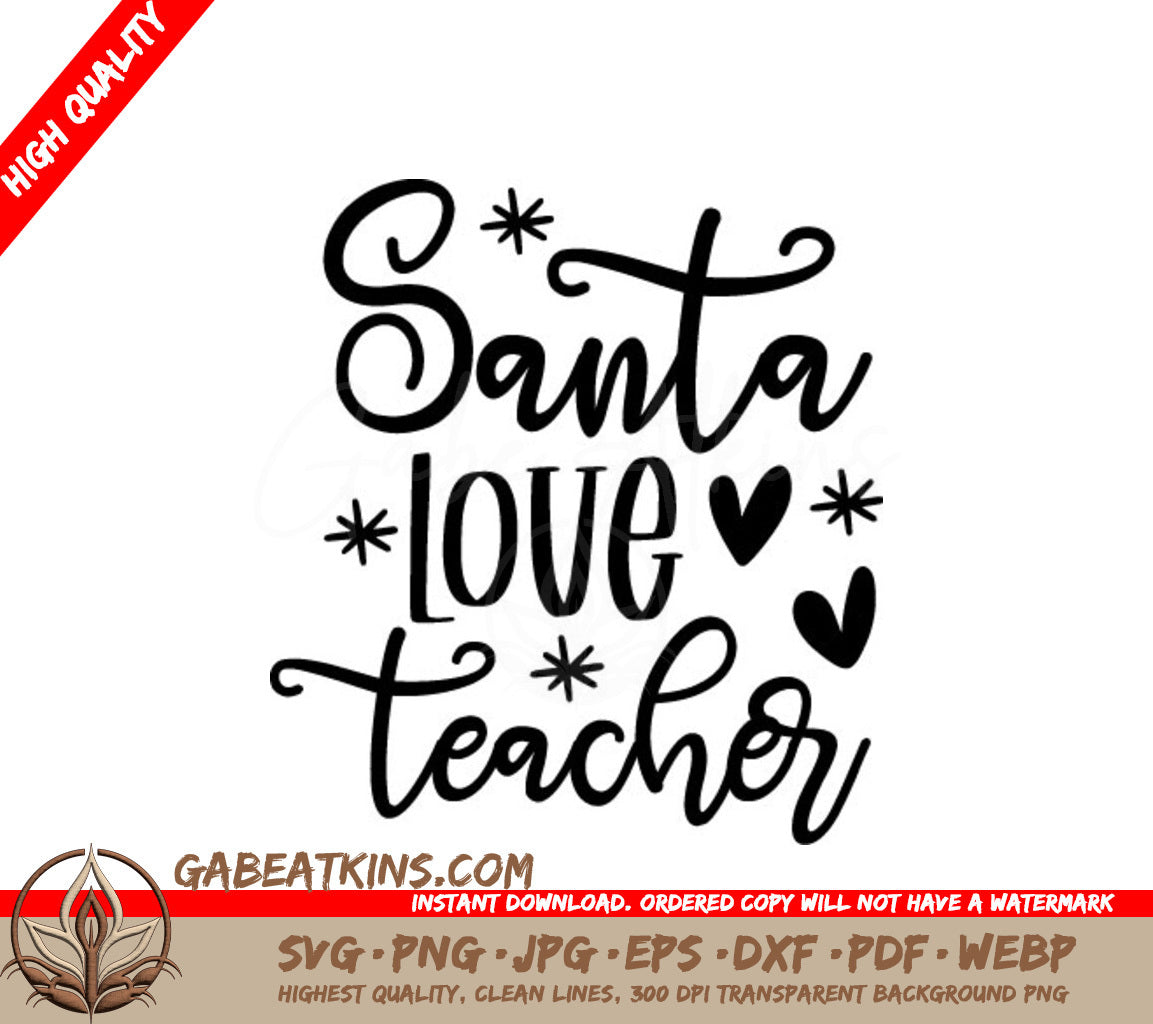 Santa Loves Teachers SVG - Christmas Teacher Clipart SVG