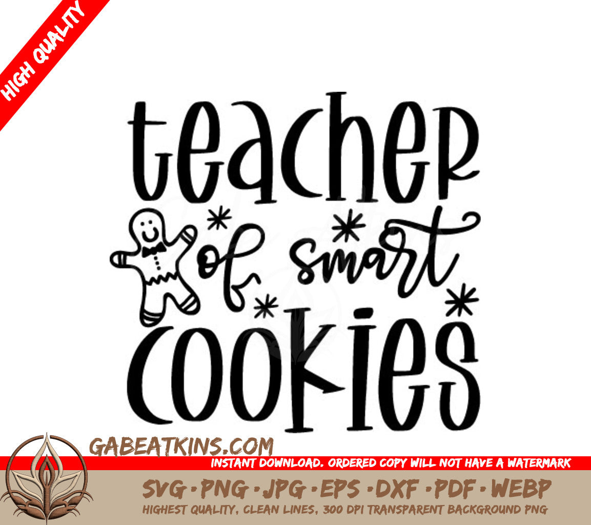 Teacher of Smart Cookies Gingerbread Man SVG SVG