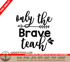 Brave Teacher Arrow SVG SVG