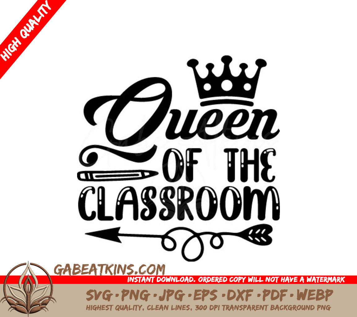  Queen of the Classroom SVG with Crown & Arrow - Teacher Design SVG