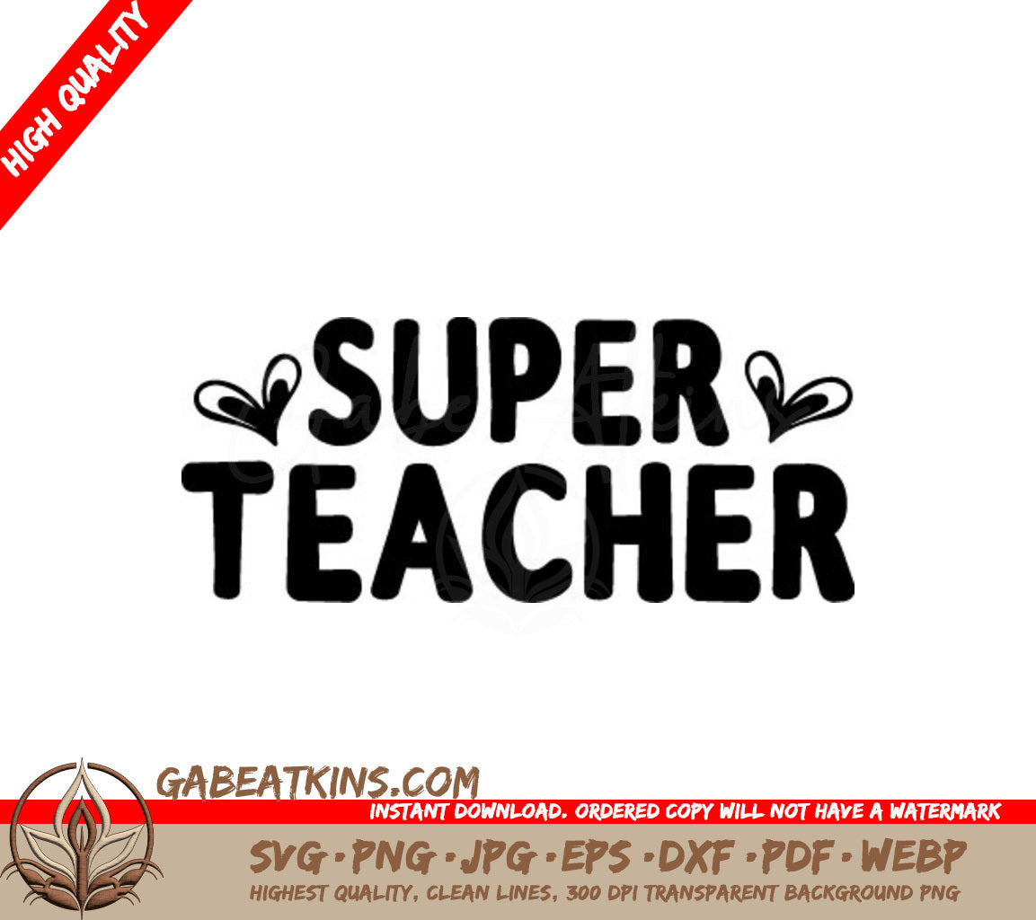  Super Teacher Design SVG - Teacher Appreciation Design SVG