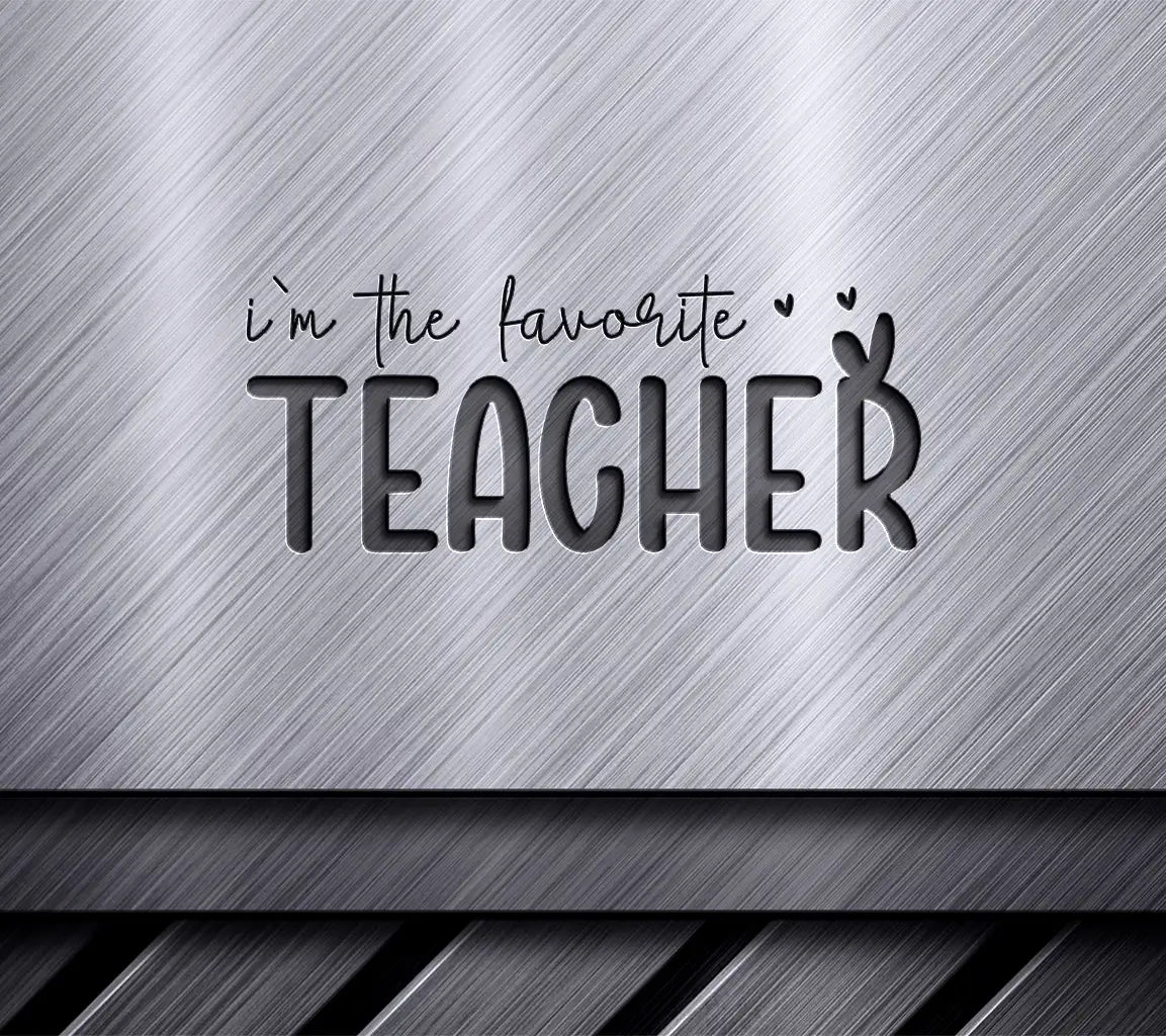 Favorite Teacher  SVG SVG