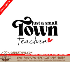 Small Town Teacher SVG  SVG