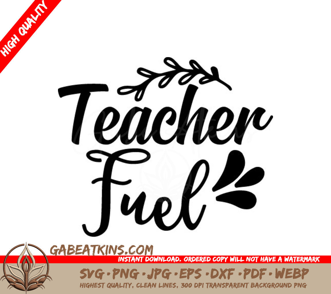 Teacher Fuel Design SVG SVG