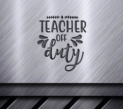 Teacher Off Duty SVG Sign SVG