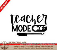 Teacher Mode Off SVG -  Sign with Pencil & Pen SVG