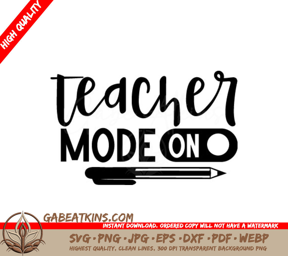 Teacher Mode On SVG -  Design with Pencil & Pen SVG