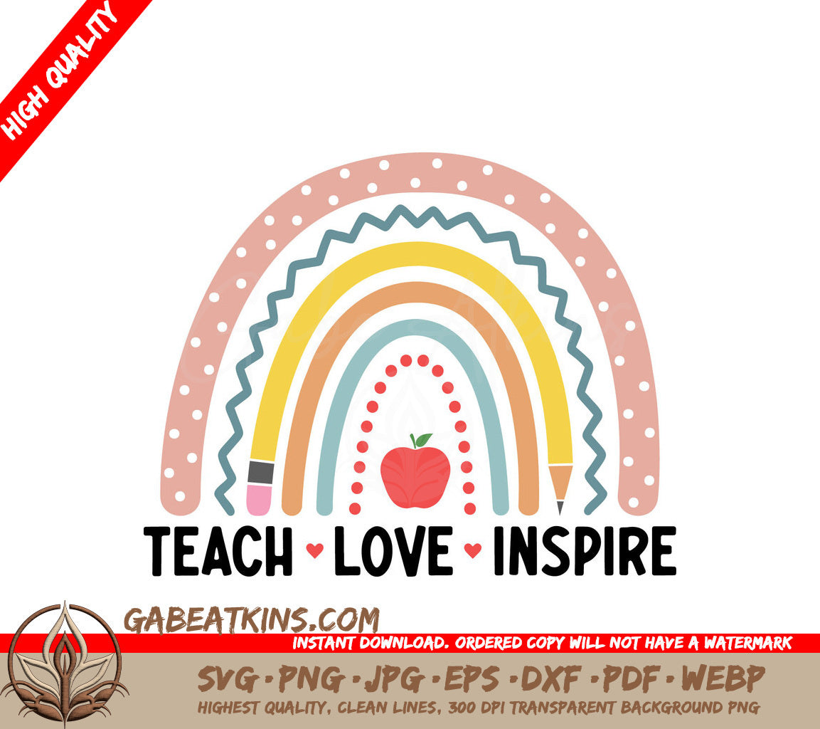 Rainbow Teach Love Inspire SVG SVG